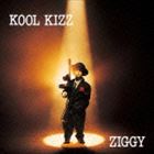 ZIGGY / KOOL KIZZ（HQCD） [CD]