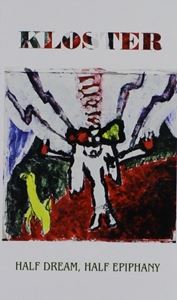 Artist Name: H - 輸入盤 KLOSTER / HALF DREAM HALF EPIPHANY [TAPE]