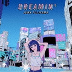 [送料無料] ジャンクフジヤマ / DREAMIN’ [CD]