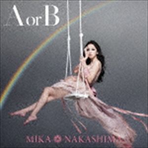 中島美嘉 / A or B（初回生産限定盤／CD＋DVD） [CD]
