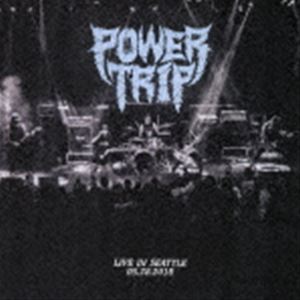 Heavy Metal, Hard Rock - パワー・トリップ / ライヴ・イン・シアトル [CD]