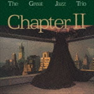 ザ・グレイト・ジャズ・トリオ / チャプター II（完全限定盤） ※再発売 [CD]