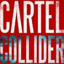 カルテル / Collider [CD]