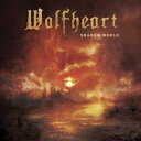 輸入盤 WOLFHEART / SHADOW WORLD [CD]