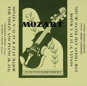 フレデリック・グリンケ ケンドル・テーラー / グリンケとテーラーによるモーツァルトのヴァイオリンソナタ [CD]