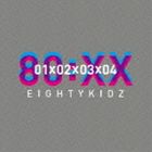 Techno, Remix, House - 80kidz / 80：XX - 01020304 [CD]
