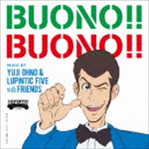 Yuji Ohno ＆ Lupintic Five with Friends / BUONO!! BUONO!!（Blu-specCD2） [CD]
