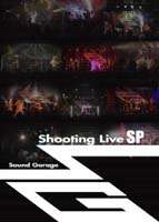 Sound Garage Shooting Live SP [DVD]