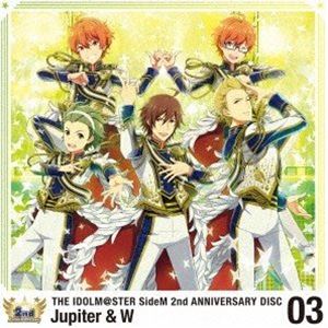 Jupiter ＆ W / THE IDOLM＠STER SideM 2nd ANNIVERSARY DISC 03 [CD]