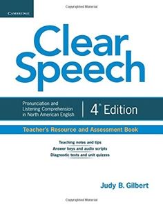 Clear Speech 4th Edition Teacherfs Resource and Assessment Book