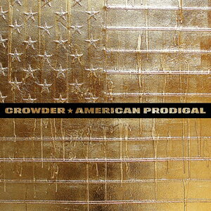 Artist Name: K - 輸入盤 CROWDER / AMERICAN PRODIGAL [2LP]