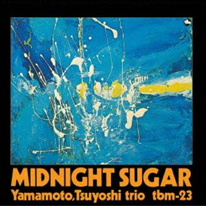 山本剛トリオ / ミッドナイト・シュガー（完全生産限定盤／180g Vinyl） [レコード 12inch]