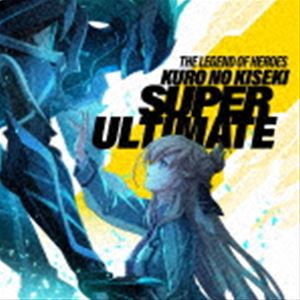ゲーム・ミュージック 英雄伝説 黎の軌跡 SUPER ULTIMATE [CD]