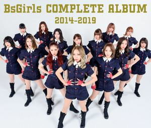 BsGirls / BsGirls COMPLETE ALBUM 2014-2019（TYPE-B） CD