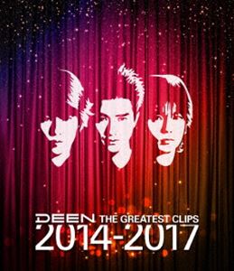 DEEN��THE GREATEST CLIPS 2014-2017 [Blu-ray]