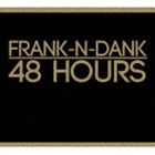 フランク・ン・ダンク / 48・アワーズ [CD]