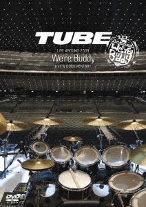 TUBE／TUBE LIVE AROUND 2009～We’re Buddy～ LIVE ＆ DOCUMENTARY [DVD]