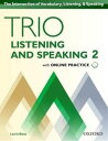 Trio Listening and Speaking Level 2 Student Book with Online Practice