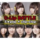 乐天商城 - ミ★pop / C-Lip BATTLE ミ★pop×clip-clop [CD]