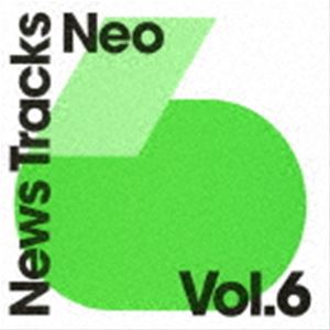 News Tracks Neo Vol.6 [CD]