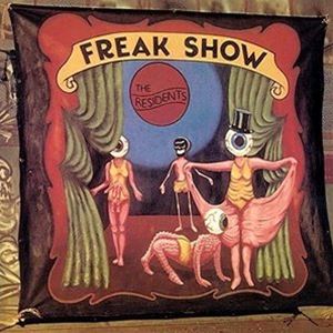 ザ・レジデンツ / フリーク・ショウ [CD]