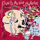 リンダ＆ザ・ビッグ・キング・ジャイヴ・ダディーズ／LINDA＆THE BIG KING JIVE DADDIES(CD)