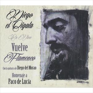 ディエゴ・エル・シガーラ / フラメンコへの帰還～パコ・デ・ルシアに捧ぐ [CD]