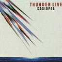 CASIOPEA / THUNDER LIVE CD