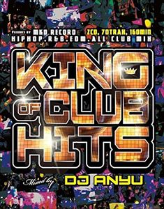 DJ ANYU / KING OF CLUB HITS 2014 BEST [CD]