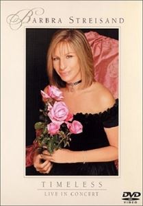 輸入盤 BARBRA STREISAND / TIMELESS ： LIVE IN CONCERT [DVD]