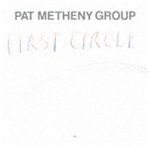 パット・メセニー・グループ / ファースト・サークル（SHM-CD） [CD]