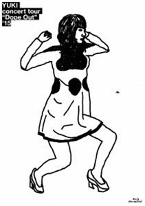 YUKI concert tour”Dope Out”’15 [DVD]