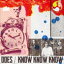 DOES / KNOW KNOW KNOWʽסCDDVD [CD]