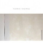 トーマス・フィリップス / Pulse Bit Silt [CD]