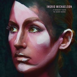뤰벦񡡳ŷԾŹ㤨͢ INGRID MICHAELSON / IT DOESNT HAVE TO MAKE SENSE [CD]פβǤʤ1,989ߤˤʤޤ