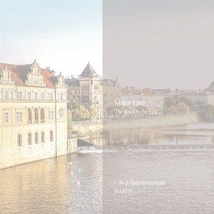 MARTH / メジャーライン - 東への道 - Cello ＆ Harp [CD]