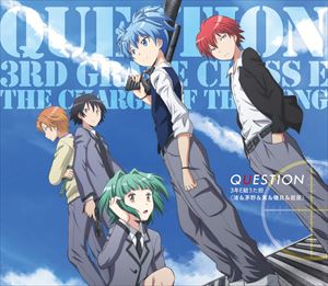 3年E組うた担 / 暗殺教室 第2期 オープニングテーマ：：QUESTION（CD＋DVD） 