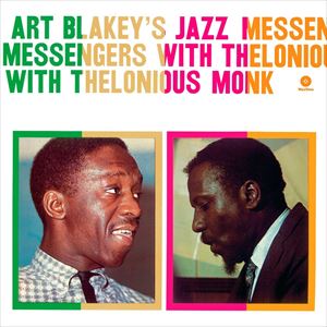 【輸入盤】ART BLAKEY ＆ THE JAZZ MESSENGERS アート・ブレイキー＆ザ・ジャズ・メッセンジャーズ／ART BLAKEY’S JAZZ MESSENGERS WITH THELONIOUS MONK(CD)