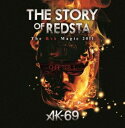 AK-69／THE STORY OF REDSTA The Red Magic 2011 Chapter 1 DVD