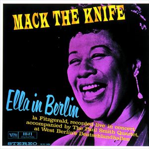 輸入盤 ELLA FITZGERALD / MACK THE KNIFE - ELLA IN BERLIN [LP]