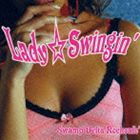 Swamp Delta Rockcafe’ / Lady☆Swingin’ [CD]