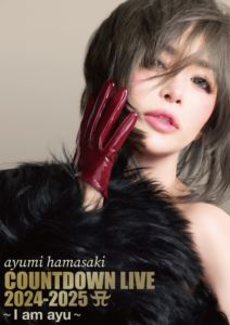 浜崎あゆみ／ayumi hamasaki COUNTDOWN LIVE 2024-2025 A ～I am ayu～ [DVD]