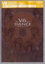 Film V6 act 4-DANCE CLIPS and more- [DVD]