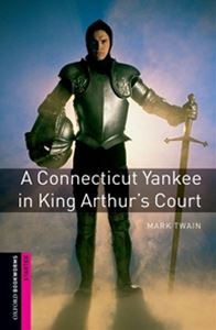 Oxford Bookworms Library 3rd Edition Starter A Connecticut Yankee In King Arthurs Court