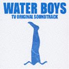 (オリジナル・サウンドトラック) フジテレビ系ドラマ WATER BOYS TVオリジナル・サウンドトラック [CD]