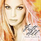 輸入盤 FAITH HILL / THERE YOU’LL BE ： BEST OF CD