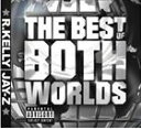 輸入盤 R. KELLY ＆ JAY-Z / BEST OF BOTH WORLDS [CD]