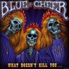 輸入盤 BLUE CHEER / WHAT DOESN’T KILL YOU . . . [CD]