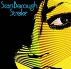 Scars Borough / Stroke [CD]