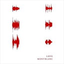 MONTBLANC / LOVE [CD]